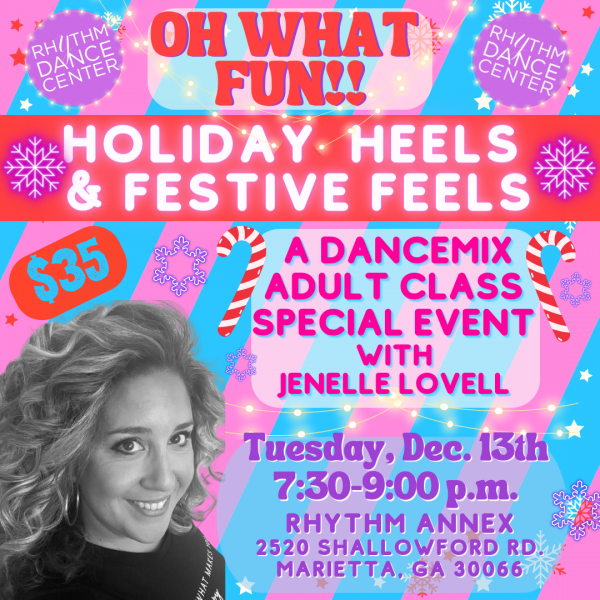 Adult Special Event Class ~ Holiday Heels & Festive Feels ~ Tuesday, December 13th 7:30-9:00pm at our Annex location